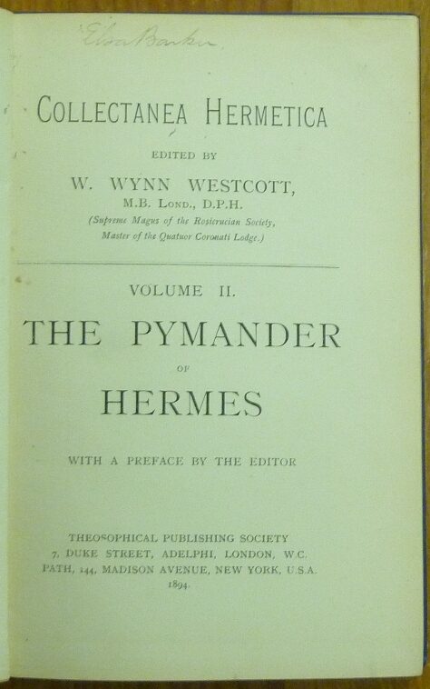 The Pymander Of Hermes The Divine Pymander Volume II Of Collectanea the-pymander-of-hermes-the-divine-pymander-volume-ii-of-collectanea