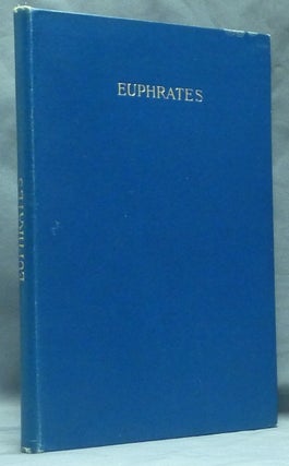 Item #58896 Euphrates or the Waters of the East by Eugenius Philalethes 1655); Collectanea...