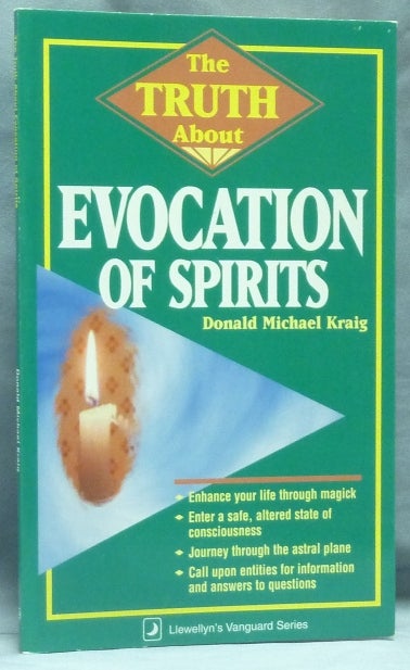 Item #58967 The Truth About the Evocation of Spirits. Donald Michael KRAIG.