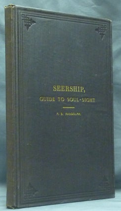 Item #58999 Seership, the Magnetic Mirror. A Practical Guide to those who Aspire to Clairvoyance...