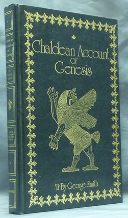 Item #59003 The Chaldean Account of Genesis. Containing the Description of the Creation, The Fall...