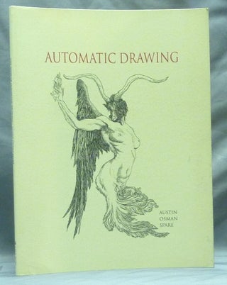 Item #59021 The Book of Automatic Drawing. with a., Hannen Swaffer, Austin Osman SPARE, Frederic...