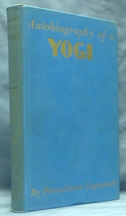 Item #59061 Autobiography of a Yogi. Paramahansa YOGANANDA, W. Y. Evans-Wentz