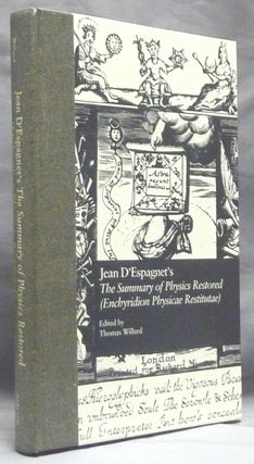 Item #59150 Jean D'Espagnet's The Summary of Physics Restored (Enchyridion Physicae Restitutae):...