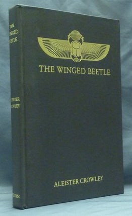 Item #59187 The Winged Beetle. Aleister CROWLEY, signed Martin P. Starr
