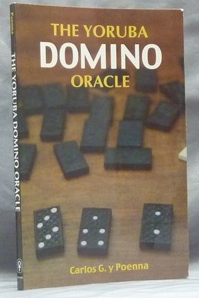 Item #59196 The Yoruba Domino Oracle. Carlos G. y. POENNA