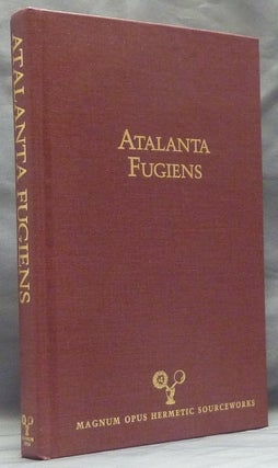 Item #59203 Atalanta Fugiens. An Edition of the Emblems, Fugues and Epigrams; Magnum Opus...