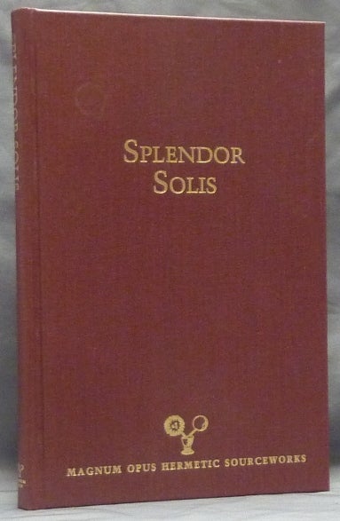Item #59204 Splendor Solis; Magnum Opus Hermetic Sourceworks Number 8. Edited and, Commentary by, Edited, Adam MCLEAN, Joscelyn Godwin, Trismosin Salomon.