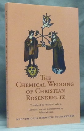 Item #59208 The Chemical Wedding of Christian Rosenkreutz; ( Magnum Opus Hermetic Sourceworks...