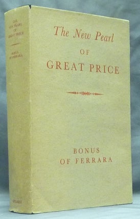 Item #59213 The New Pearl of Great Price. A Treatise Concerning the Treasure and Most Precious...