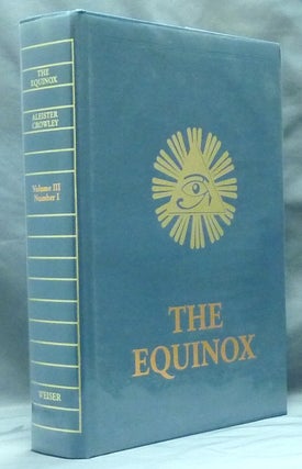 Item #59218 The Equinox, Vol. III, No. 1 [ The Blue Equinox ]. Aleister CROWLEY