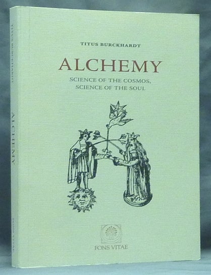 Alchemy. Science of the Cosmos Science of the Soul | Titus BURCKHARDT ...