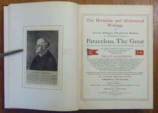 The Hermetic and Alchemical Writings of Aureolus Phillipus Theophastus Bombast, called Paracelsus, The Great ( 2 Volumes ).