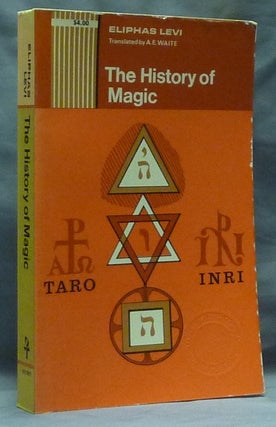 Item #59312 The History of Magic, including a clear and precise Exposition of Its Procedure, Its...