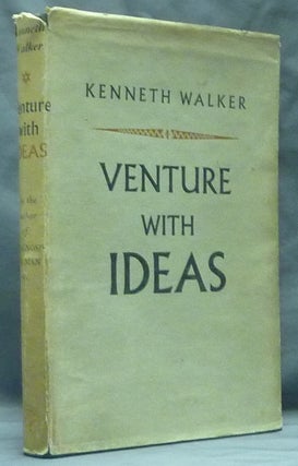 Item #59326 Venture with Ideas. Kenneth WALKER, Gurdjieff related