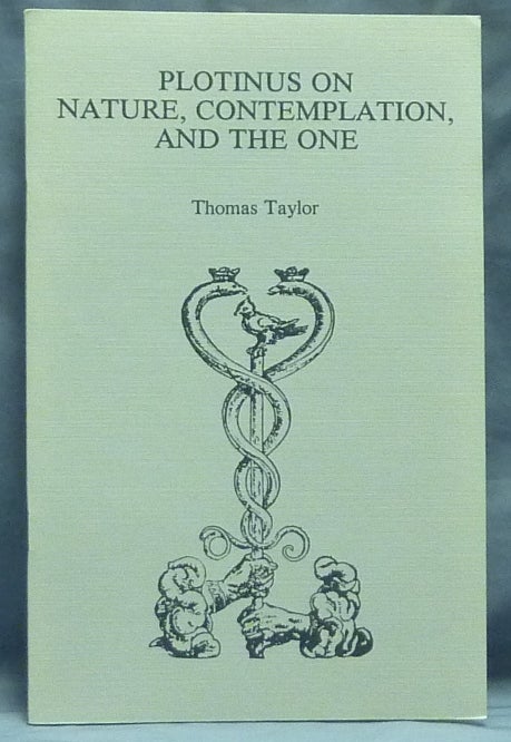 Item #59343 Plotinus on Nature, Contemplation, and the One. PLOTINUS, Thomas Taylor.
