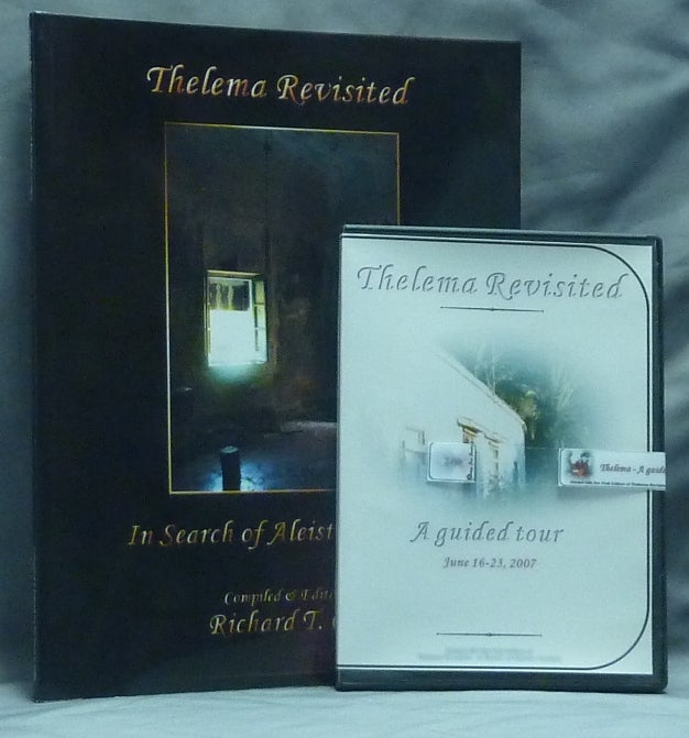 Item #59354 Thelema Revisited and A guided Tour ( Book and CD-ROM multi-media disc ). Richard T. COLE, CD, Charlie D'Cort, Aleister Crowley: related works.