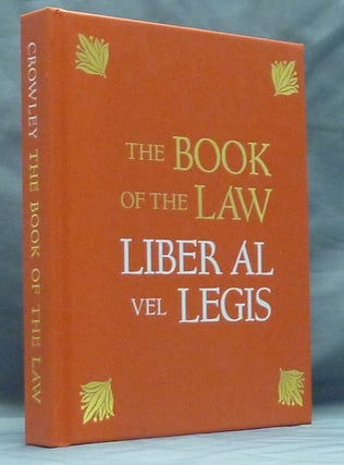 Item #59356 The Book of the Law. Liber AL vel Legis. With a Facsimile of the Manuscript as...