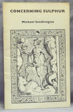 Item #59380 Concerning Sulphur. Michael SENDIVOGIUS