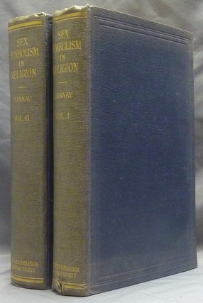 Item #59397 Sex Symbolism in Religion (Two Volumes). With An, Sir George Birdwood