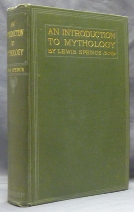Item #5940 An Introduction to Mythology. Mythology, Lewis SPENCE