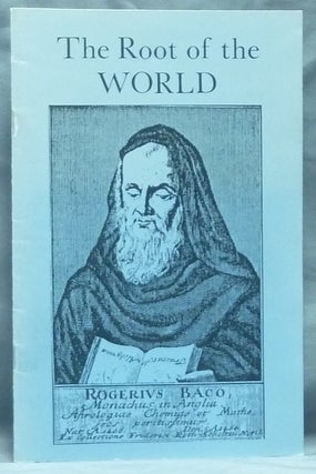 Item #59405 The Root of the World. Roger BACON