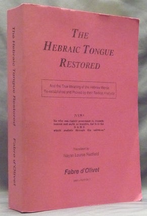 Item #59431 The Hebraic Tongue Restored. And the True Meaning of the Hebrew Words Re-established...