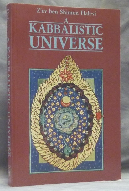 Item #59449 A Kabbalistic Universe. Z'ev ben Shimon HALEVI.