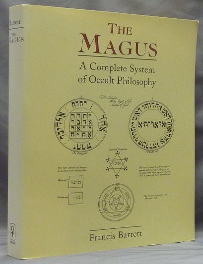 The Magus, or Celestial Intelligencer; Being a Complete System of ...