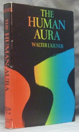Item #59461 The Human Aura. Walter J. KILNER, Leslie Shepard