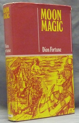 Item #59492 Moon Magic. Dion FORTUNE