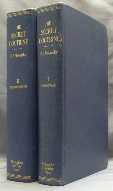 Item #59517 The Secret Doctrine; Volume: 1- Cosmogenesis, Volume 2 - Anthropogenesis. ( Two volumes in One ). H. P. BLAVATSKY, Helena Petrovna.