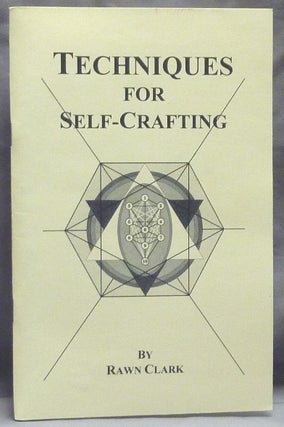 Item #59523 Techniques for Self-crafting. Rawn CLARK