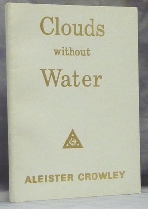Item #59533 Clouds without Water. Aleister CROWLEY, "Rev. C. Verey"