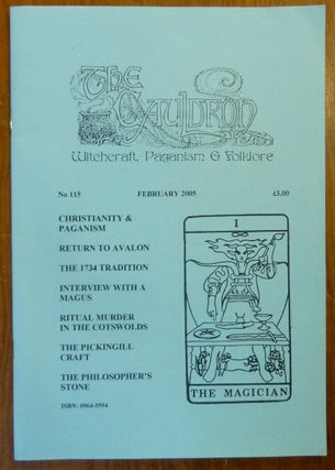 Item #59554 The Cauldron. Witchcraft, Paganism & Folklore (No. 115, February 2005). Neo-Pagan...