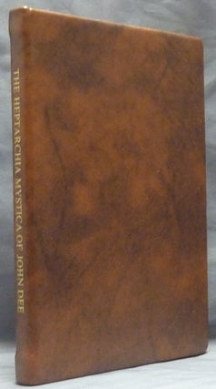 Item #59555 The Heptarchia Mystica of John Dee; ( Magnum Opus Hermetic Sourceworks series ). Dr....