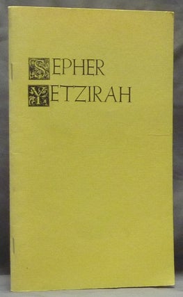 Item #59560 Sepher Yetzirah, The Book of Creation. Bill HEIDRICK, Adaptation and Parenthetical
