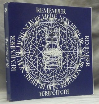 Item #59565 Remember - Be Here Now. Baba Ram Dass, Dr Richard Alpert
