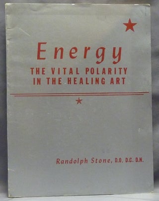 Item #59582 Energy. The Vital Polarity in the Healing Art. Book I. ( Improved and Enlarged...
