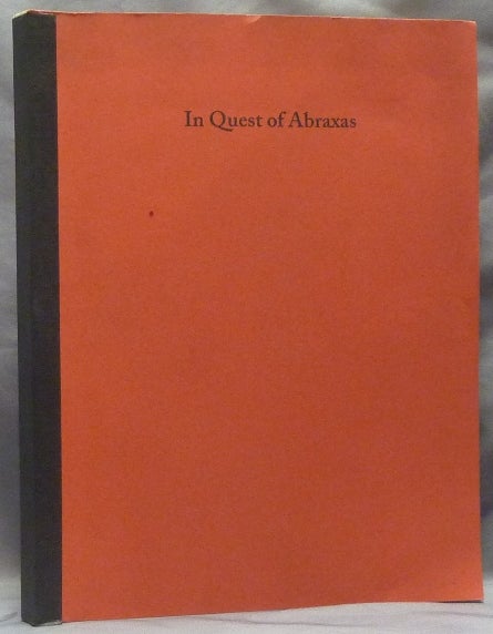 Item #59612 In Quest of Abraxas. Magick, Anthony WHITTINGTON.
