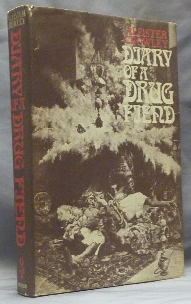 Item #59620 Diary of a Drug Fiend. Aleister CROWLEY.