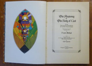 The Anatomy of the Body of God; Being the Supreme Revelation of Cosmic Consciousness, with Designs showing the Formation, Multiplication, and Projection of the Stone of the Wise by Will Ransom