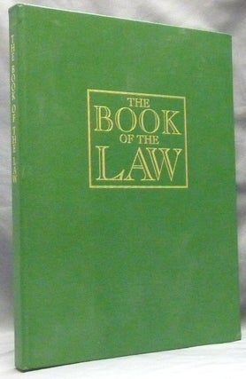 Item #59628 The Book of the Law, The Illuminated Edition. Aleister CROWLEY, Susan E. Jameson