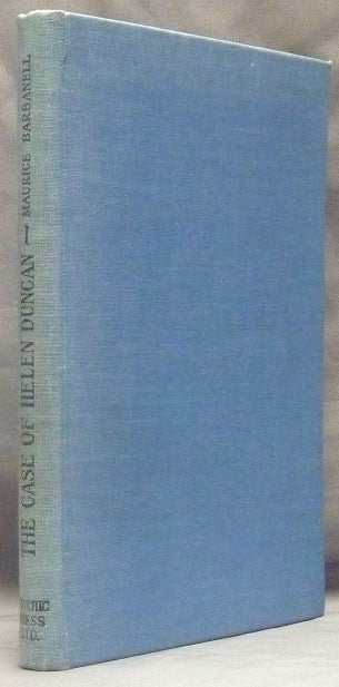 Item #59630 The Case of Helen Duncan. Maurice BARBANELL, Inscribed.