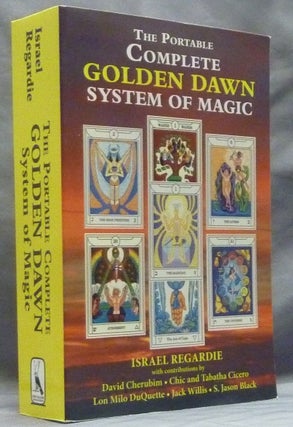 Item #59686 The Portable Complete Golden Dawn System of Magic. David Cherubim, Lon Milo Duquette...