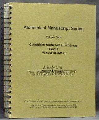 Item #59705 Alchemical Manuscript Series, Volume Four. Complete Alchemical Writings, Part 1....