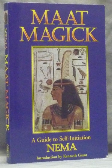 Item #59727 Maat Magick. A Guide to Self-Initiation. NEMA, Kenneth Grant, Jan Fries, Signed, Maggie Crosby Maggie Ingalls.