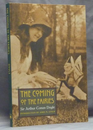 Item #59729 The Coming of the Fairies. Sir Arthur Conan DOYLE, John M. Lynch