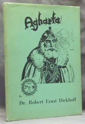 Item #59761 Agharta: The Subterranean World. Dr. Robert Ernst DICKHOFF