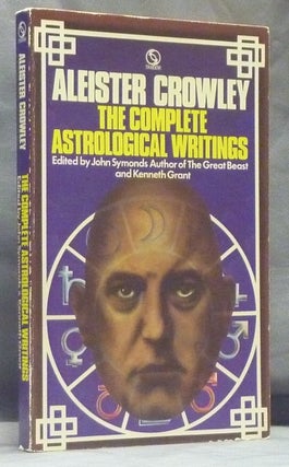 Item #59850 The Complete Astrological Writings. John Symonds, Kenneth Grant